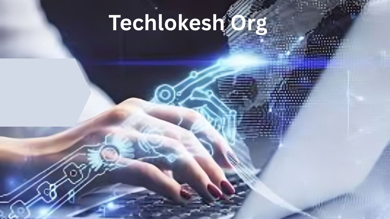 Techlokesh Org Your Trusted Destination for Technology Insights in India