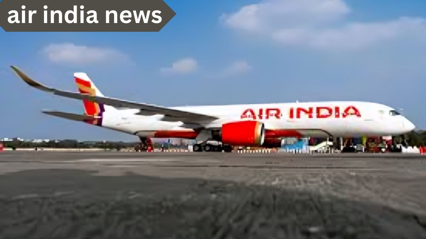 Air India News Latest Updates Fleet Expansion and the Airline’s Transformation Journey